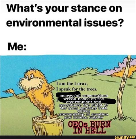 Whats Your Stance On Environmental Issues Me Ifunny Memes