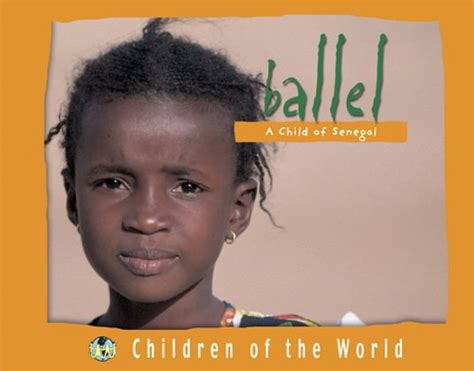 Ballel A Child Of Senegal Kidstravelbooks