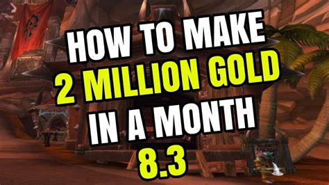 Wow Gold Guide How I Made 2 Million Gold In A Month Gold Farming Guide 8 3 Youtube
