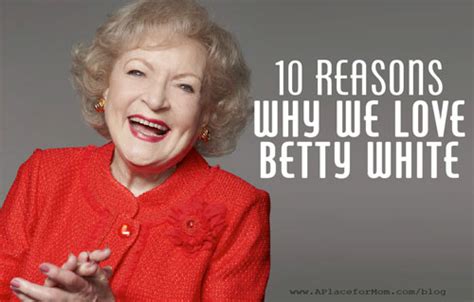 Betty White Quotes On Aging Quotesgram