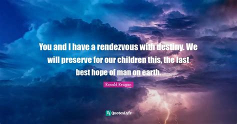 Best Rendezvous Quotes With Images To Share And Download For Free At