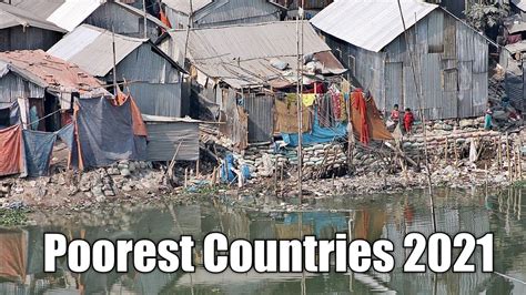 10 Poorest Countries In The World 2021 Youtube