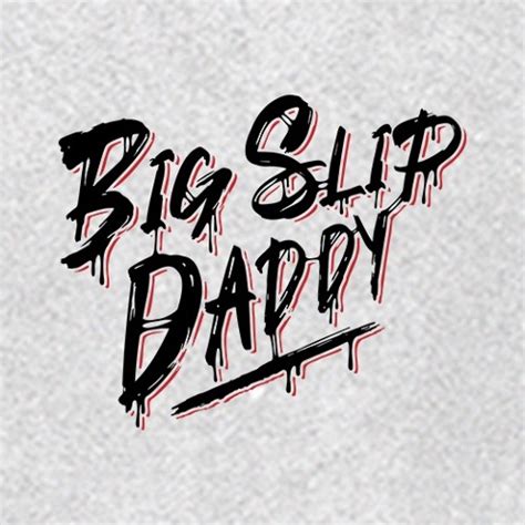 Stream Big Slip Daddy Anticipated Rough Mix By Wyant Studios