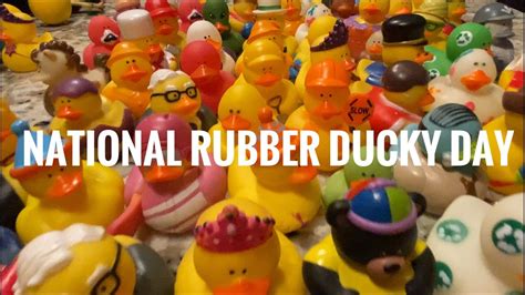 National Rubber Ducky Day 2023 Youtube