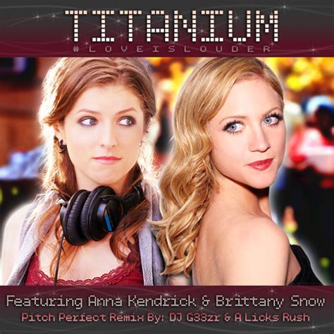 Stream Titanium Pitch Perfect Remix Feat Anna Kendrick And Brittany Snow