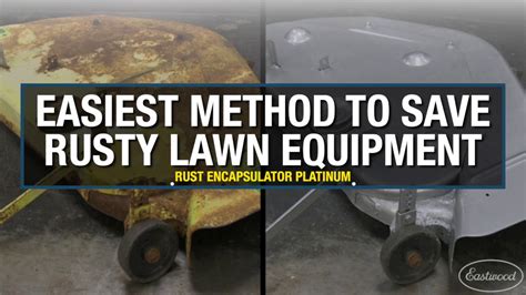 Easiest Way To Save Rusty Lawn Equipment Rust Encapsulator Platinum