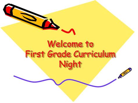 Ppt Welcome To First Grade Curriculum Night Powerpoint Presentation