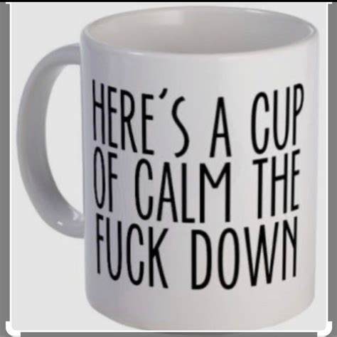 Heres A Cup Of Calm The Fuck Down Oz Coffee Cup Etsy