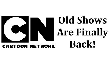 Old Shows Are Returning To Cartoon Network Very Soon Youtube