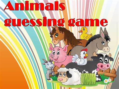 Burst the balloons in the correct order to spell the word. Animals guessing game - online presentation