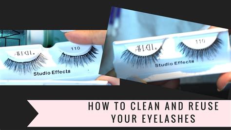 how to clean and reuse fake eyelashes carly valentin youtube