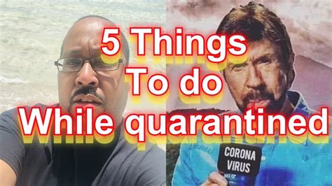 5 Things To Do While Quarantined Youtube