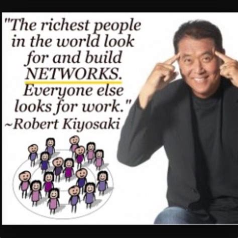 Lets Network Network Marketing Quotes Robert Kiyosaki Robert