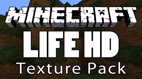 Life Minecraft Hd Texture Pack Youtube