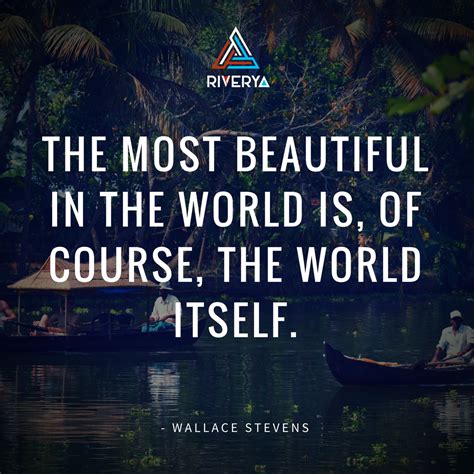 The most beautiful in the world is, of course, the world itself. | Beautiful, Most beautiful ...