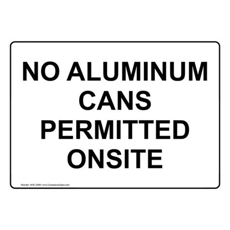Policies Regulations Sign No Aluminum Cans Permitted Onsite