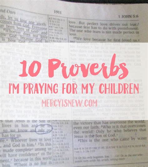 10 Proverbs To Pray For Your Kids His Mercy Is New