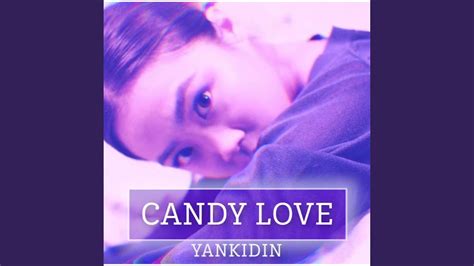 Candy Love Youtube