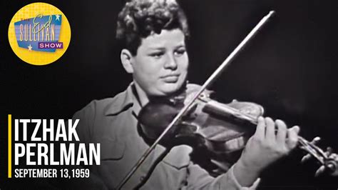 Itzhak Perlman Mendelssohn S Violin Concerto On The Ed Sullivan Show Youtube