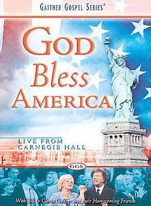 Bill And Gloria Gaither And Their Homecoming Friends God Bless America Ebay