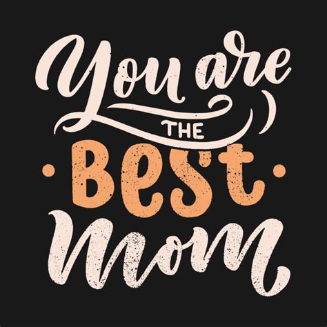 Youre The Best Mom Mothers Day T Kids T Shirt Teepublic
