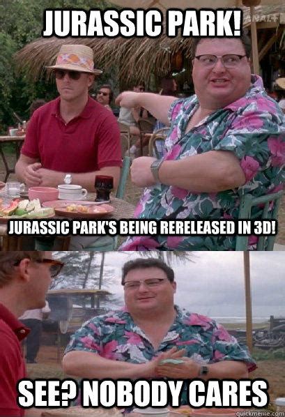 Jurassic Park Nobody Cares