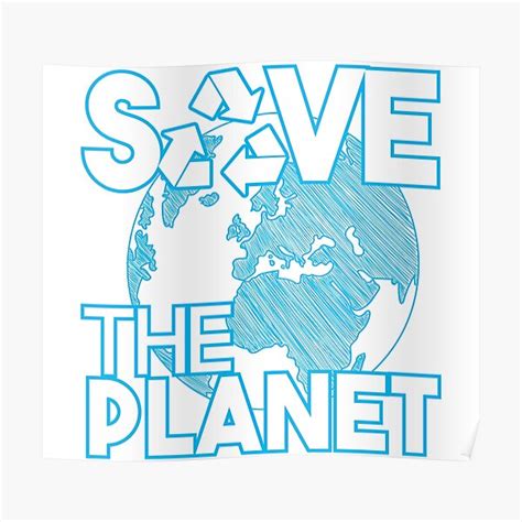 Save The Planet Positive Environment Message Earth Day T Poster