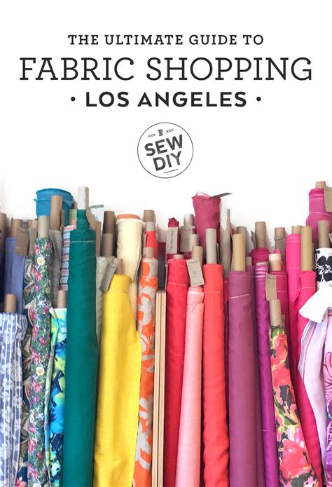 The Ultimate Guide to Fabric Shopping in Los Angeles — Sew DIY