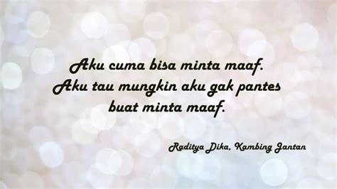 Katanya, bukan pulang yang jadi tujuan utama, melainkan sembuh. Kata Kata Mutiara Minta Maaf Sama Pacar - kata kata buat ...