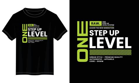 One Step Up Level Typography T Shirt Design Motivational Typography T