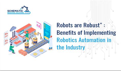 Robots Are Robust Benefits Of Implementing Robotics Automation In
