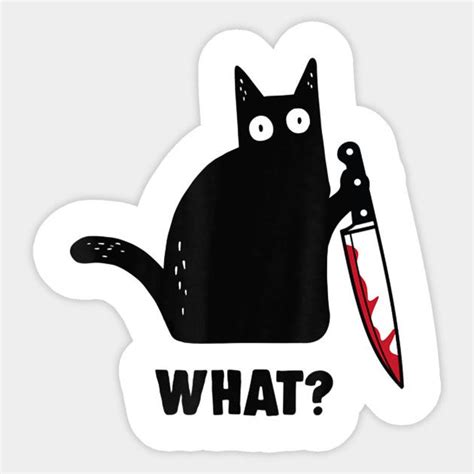 Black Cat And Knife What Shirt Black Cat And Knife What Sticker