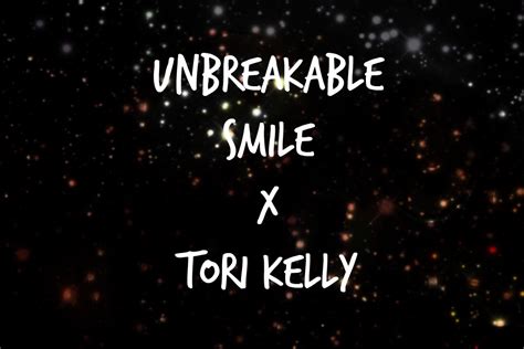 Unbreakable Smile Tori Kelly Armanisound Youtube