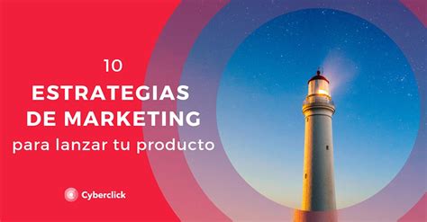 10 estrategias de marketing para lanzar tu producto ebook