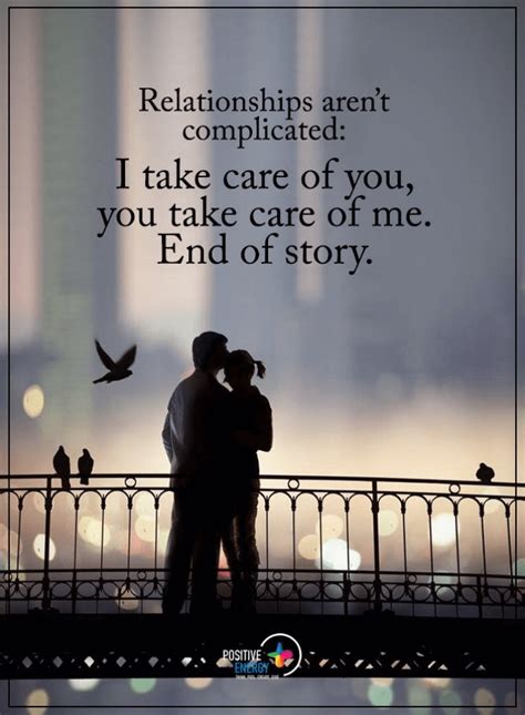 Relationship Quotes Relationships Arent Complicated I Take Care Of You