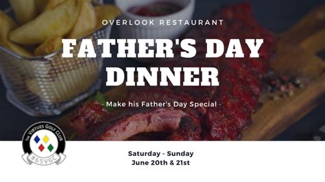Fathers Day Dinner Special At The Overlook The Virtues