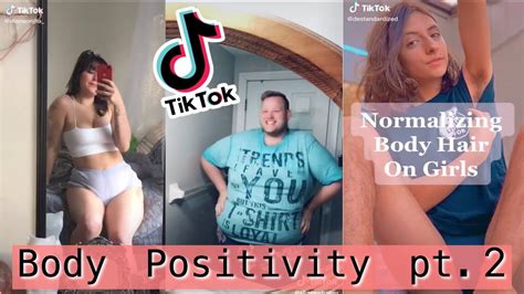 tiktok body positivity and self love part two youtube