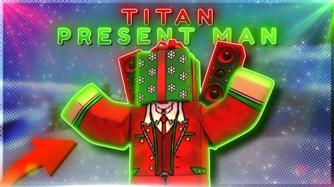 I Finally Got Titan Present Man︱basic To Titan Present Man Toilet