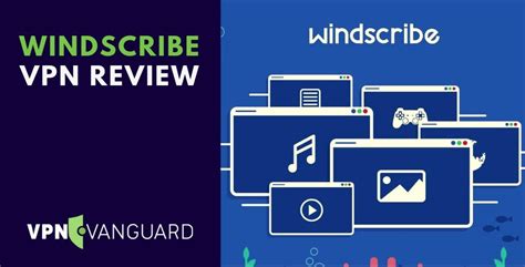 Windscribe Vpn Review Vpn Vanguard