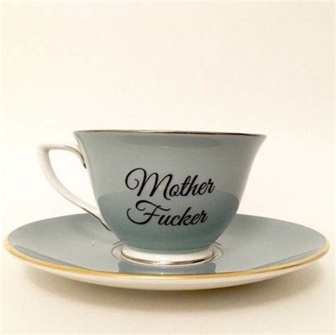Mother Fucker Mother Fucker Glassware Tea Cups
