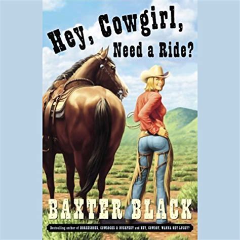 Hey Cowgirl Need A Ride Audible Audio Edition Baxter