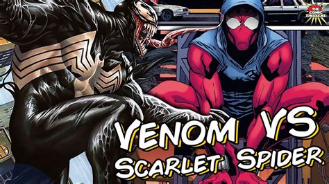 Ben Reilly Scarlet Spider Vs Venom Parte 2 De 2 Youtube