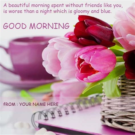 Select the quotes of your choice and share them with all your loved ones. rose flowers good morning wishes cards name edit