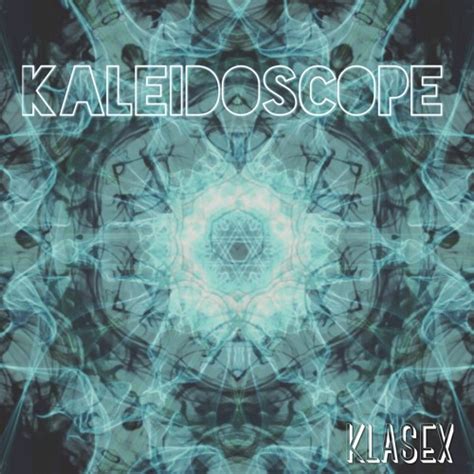 Stream Kaleidoscope Free Download By Klasex Listen Online For Free