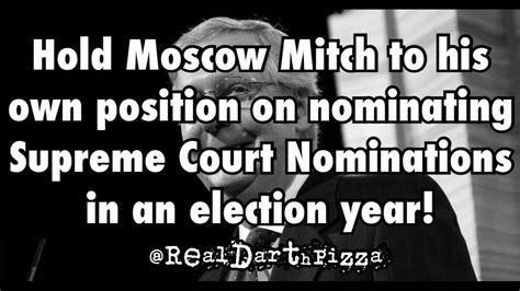 Hold Moscow Mitch To His 2016 Precedent On Scotus Nominations In An Election Year Youtube