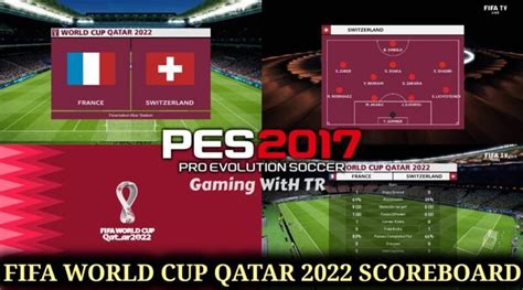 Pes 2017 Fifa World Cup Qatar 2022 Scoreboard Gaming With Tr