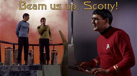 Star Trek Beam Us Up Scotty Youtube