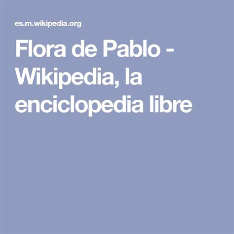 Flora De Pablo Wikipedia La Enciclopedia Libre La Enciclopedia