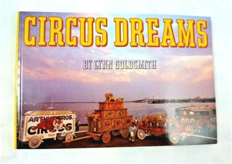 Circus Dreams By Lynn Goldsmith 1991 Softcover Ebay