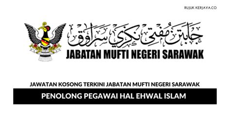 Iklan jawatan kosong kerajaan terkini. Jawatan Kosong Terkini Jabatan Mufti Negeri Sarawak ...
